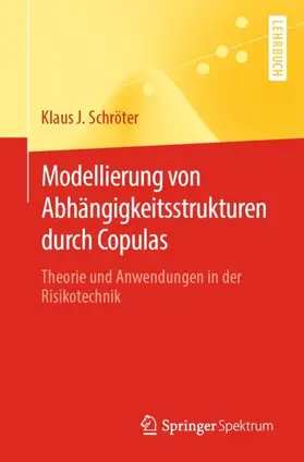 Schröter |  Modellierung von Abhängigkeitsstrukturen durch Copulas | Buch |  Sack Fachmedien