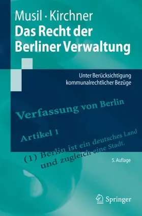 Kirchner / Musil |  Das Recht der Berliner Verwaltung | Buch |  Sack Fachmedien