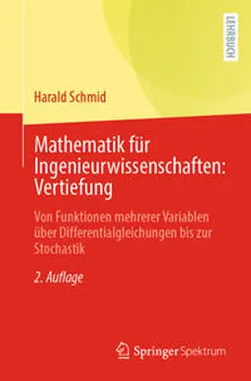 Schmid |  Mathematik für Ingenieurwissenschaften: Vertiefung | eBook | Sack Fachmedien