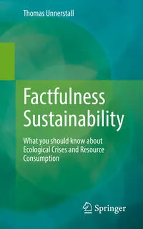 Unnerstall |  Factfulness Sustainability | Buch |  Sack Fachmedien