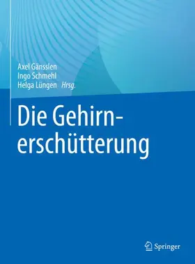 Gänsslen / Lüngen / Schmehl |  Die Gehirnerschütterung | Buch |  Sack Fachmedien