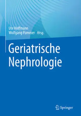 Hoffmann / Pommer |  Geriatrische Nephrologie | eBook | Sack Fachmedien