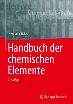 Sicius |  Handbuch der chemischen Elemente | Buch |  Sack Fachmedien