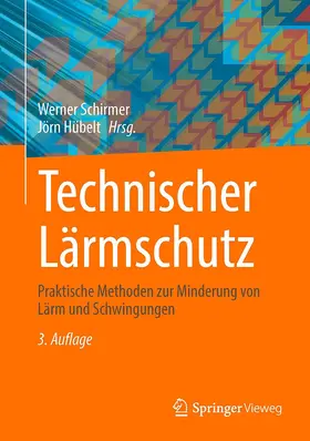 Schirmer / Hübelt | Technischer Lärmschutz | Buch | 978-3-662-65667-9 | www2.sack.de