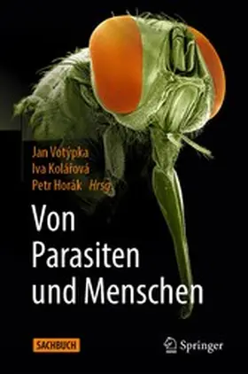 Votýpka / Kolárová / Kolárová |  Von Parasiten und Menschen | eBook | Sack Fachmedien