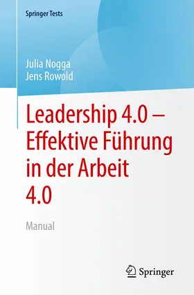 Nogga / Rowold |  Leadership 4.0 - Effektive Führung in der Arbeit 4.0 | Buch |  Sack Fachmedien