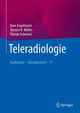 Engelmann / Möller / Schwind |  Teleradiologie | Buch |  Sack Fachmedien