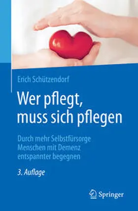Schützendorf | Wer pflegt, muss sich pflegen | E-Book | sack.de