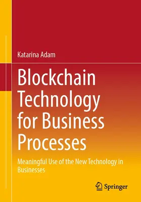 Adam | Blockchain Technology for Business Processes | E-Book | sack.de