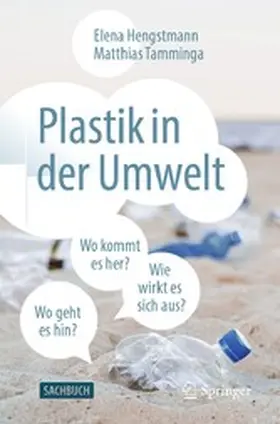 Hengstmann / Tamminga |  Plastik in der Umwelt | eBook | Sack Fachmedien