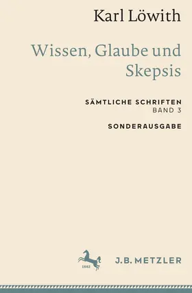 Löwith |  Karl Löwith: Wissen, Glaube und Skepsis | eBook | Sack Fachmedien