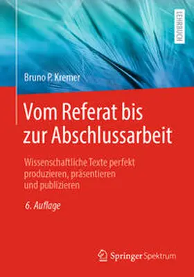 Kremer |  Vom Referat bis zur Abschlussarbeit | eBook | Sack Fachmedien
