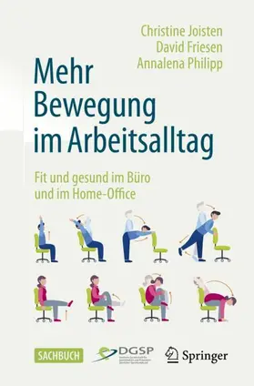 Joisten / Friesen / Philipp |  Mehr Bewegung im Arbeitsalltag | Buch |  Sack Fachmedien