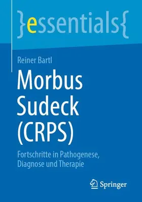 Bartl |  Morbus Sudeck (CRPS) | Buch |  Sack Fachmedien