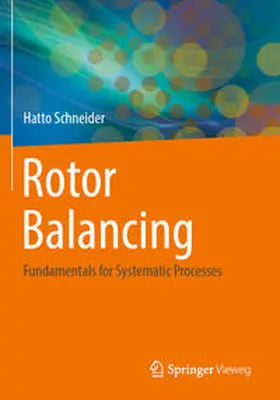 Schneider |  Rotor Balancing | Buch |  Sack Fachmedien
