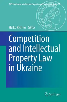 Richter |  Competition and Intellectual Property Law in Ukraine | Buch |  Sack Fachmedien