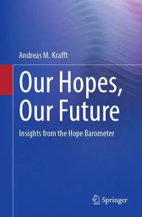 Krafft |  Our Hopes, Our Future | Buch |  Sack Fachmedien