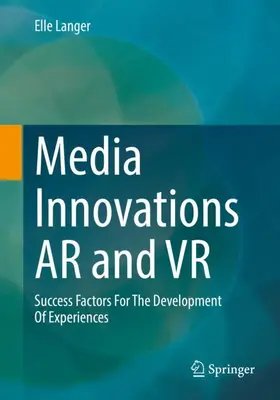 Langer |  Media Innovations AR and VR | Buch |  Sack Fachmedien