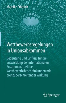 Fröhlich | Wettbewerbsregelungen in Unionsabkommen | E-Book | sack.de