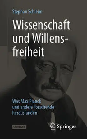 Schleim |  Wissenschaft und Willensfreiheit | eBook | Sack Fachmedien