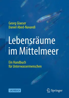 Glaeser / Abed-Navandi |  Lebensräume im Mittelmeer | Buch |  Sack Fachmedien