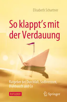 Schartner |  So klappt's mit der Verdauung | Buch |  Sack Fachmedien