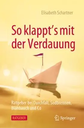 Schartner |  So klappt's mit der Verdauung | eBook | Sack Fachmedien