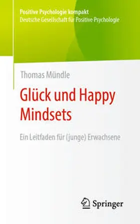 Mündle |  Glück und Happy Mindsets | eBook | Sack Fachmedien