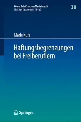 Kurz | Haftungsbegrenzungen bei Freiberuflern | Buch | 978-3-662-66535-0 | sack.de