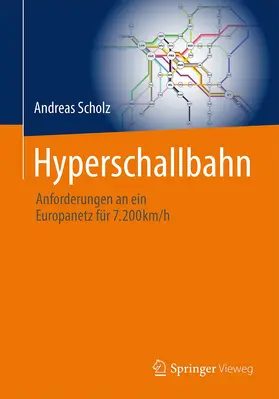 Scholz | Hyperschallbahn | Buch | 978-3-662-66583-1 | www2.sack.de