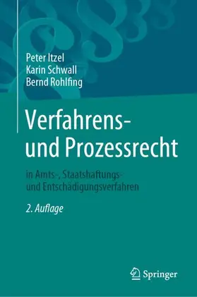 Itzel / Rohlfing / Schwall |  Verfahrens- und Prozessrecht in Amts-, Staatshaftungs- und Entschädigungsverfahren | Buch |  Sack Fachmedien