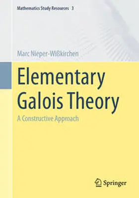 Nieper-Wißkirchen |  Elementary Galois Theory | eBook | Sack Fachmedien
