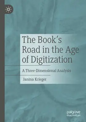 Krieger |  The Book’s Road in the Age of Digitization | eBook | Sack Fachmedien