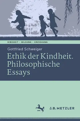 Schweiger |  Ethik der Kindheit | eBook | Sack Fachmedien