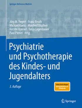 Fegert / Resch / Kaess | Psychiatrie und Psychotherapie des Kindes- und Jugendalters | E-Book | sack.de