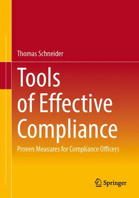 Schneider |  Tools of Effective Compliance | Buch |  Sack Fachmedien