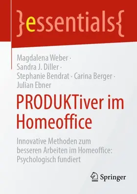 Weber / Diller / Ebner |  PRODUKTiver im Homeoffice | Buch |  Sack Fachmedien