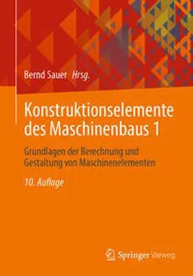 Sauer |  Konstruktionselemente des Maschinenbaus 1 | eBook | Sack Fachmedien