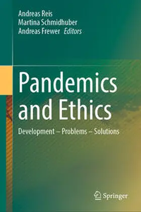 Reis / Schmidhuber / Frewer |  Pandemics and Ethics | eBook | Sack Fachmedien