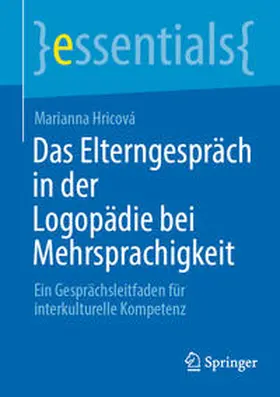 Hricová |  Das Elterngespräch in der Logopädie bei Mehrsprachigkeit | Buch |  Sack Fachmedien