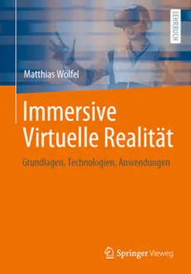 Wölfel |  Immersive Virtuelle Realität | eBook | Sack Fachmedien