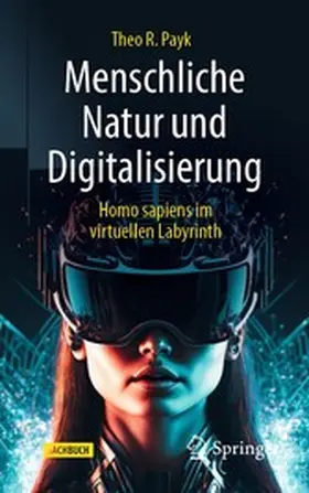 Payk | Menschliche Natur und Digitalisierung | E-Book | www2.sack.de