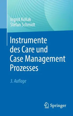 Schmidt / Kollak |  Instrumente des Care und Case Management Prozesses | Buch |  Sack Fachmedien