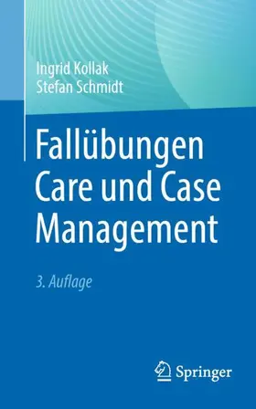 Schmidt / Kollak |  Fallübungen Care und Case Management | Buch |  Sack Fachmedien