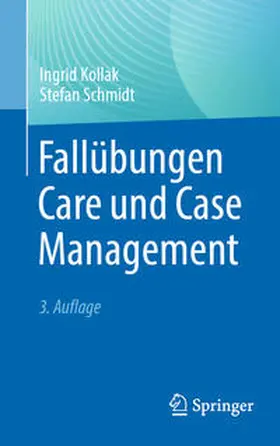 Kollak / Schmidt | Fallübungen Care und Case Management | E-Book | sack.de