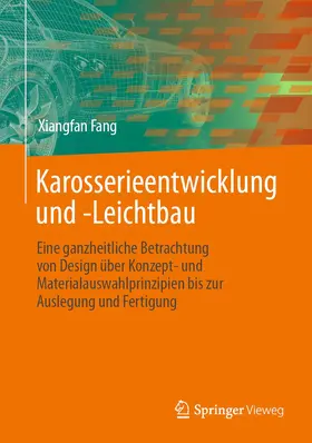 Fang | Karosserieentwicklung und -Leichtbau | Buch | 978-3-662-67117-7 | www2.sack.de