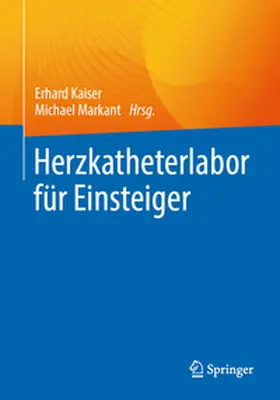 Kaiser / Markant |  Herzkatheterlabor für Einsteiger | eBook | Sack Fachmedien