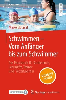 Elbracht |  Schwimmen ¿ Vom Anfänger bis zum Schwimmer | Buch |  Sack Fachmedien