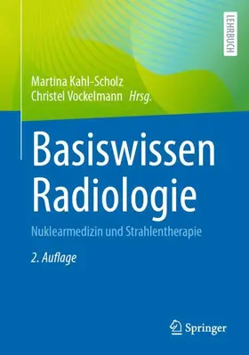 Vockelmann / Kahl-Scholz |  Basiswissen Radiologie | Buch |  Sack Fachmedien