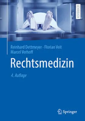 Dettmeyer / Veit / Verhoff | Rechtsmedizin | E-Book | sack.de